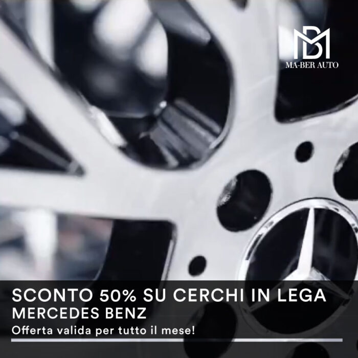 Cerchi in lega Mercedes Benz: 50% di sconto!